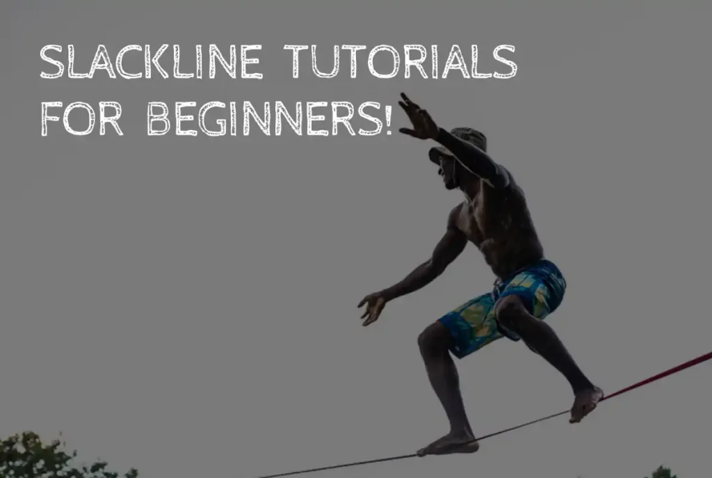 slackline tips and tutorials for beginners